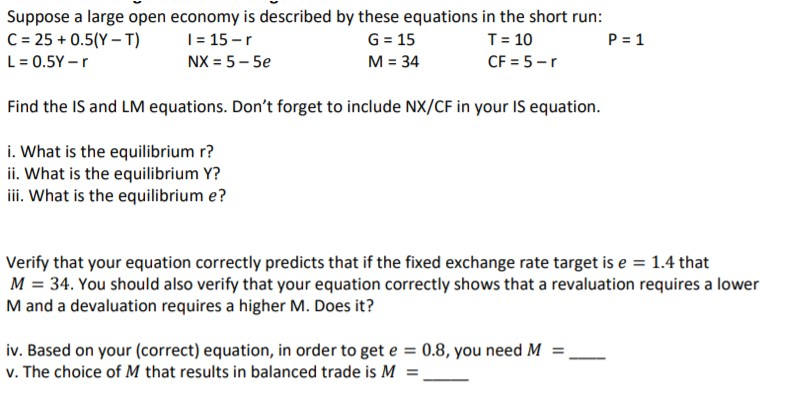 Solved Suppose A Large Open Economy Is Described By These Chegg Com