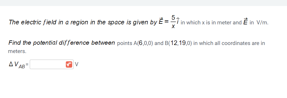 Solved The electric field in a region in the space is given | Chegg.com