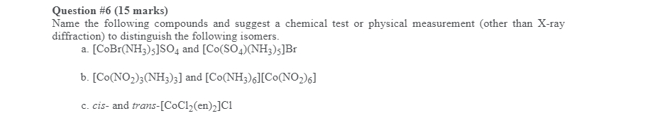 Solved Question #6 (15 marks) Name the following compounds | Chegg.com