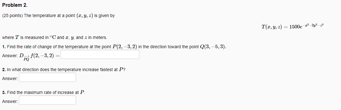 Solved Problem 2. (25 points) The temperature at a point (2, | Chegg.com