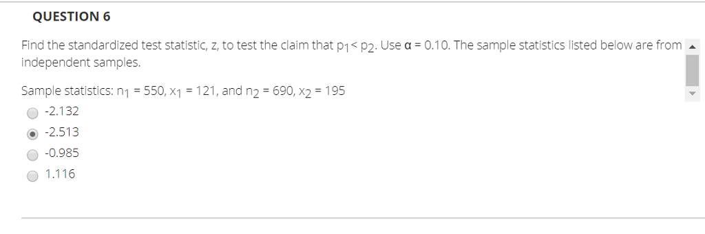 Solved QUESTION 6 Find the standardized test statistic, z, | Chegg.com