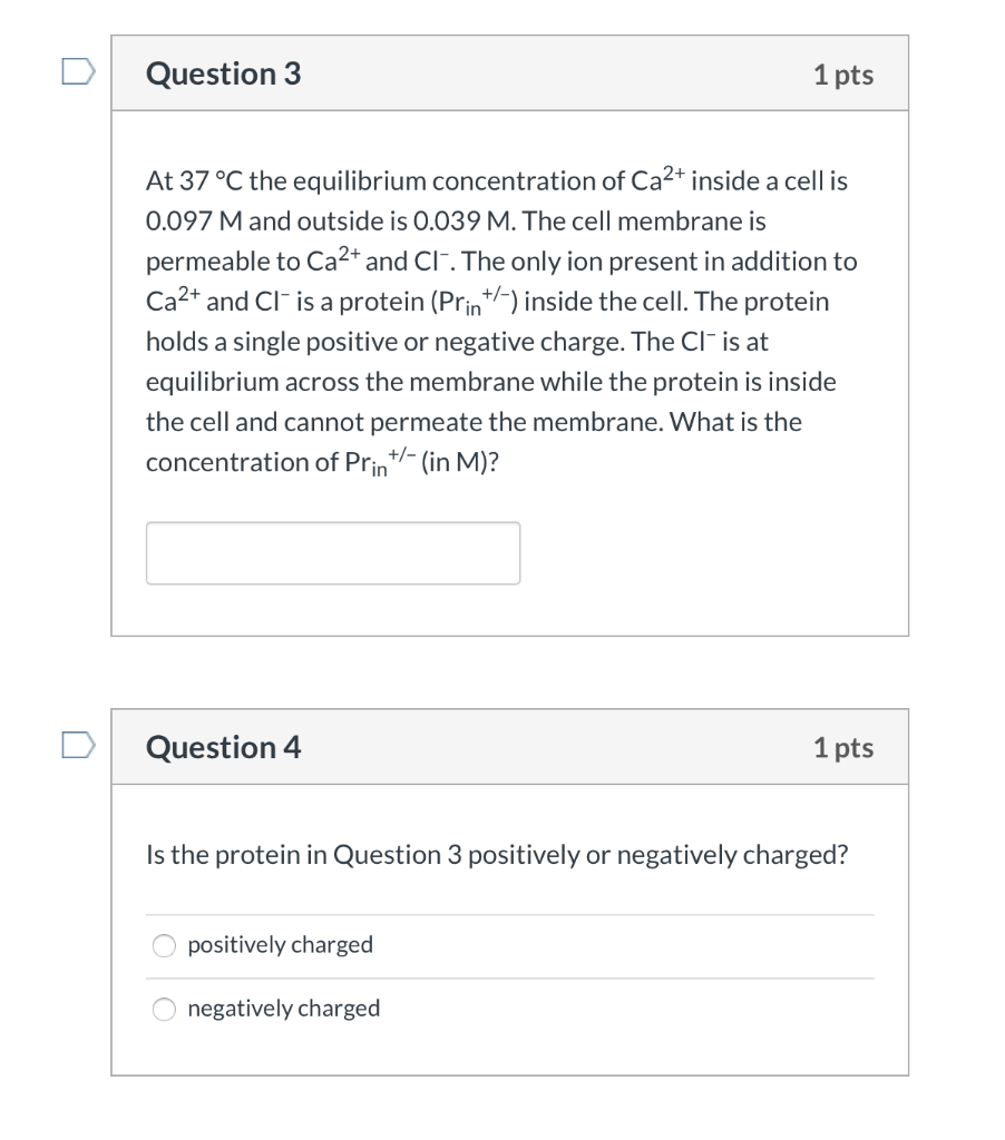 Solved D Question 3 1 pts At 37 °C the equilibrium | Chegg.com