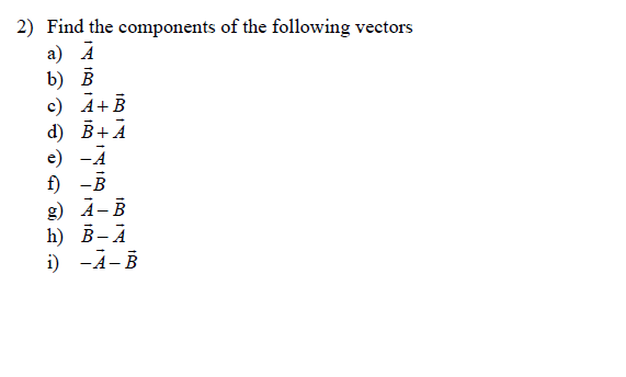 Solved 2 Find The Components Of The Following Vectors A Chegg Com