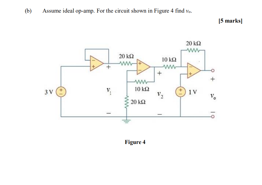 Solved (b) Assume Ideal Op-amp. For The Circuit Shown In | Chegg.com