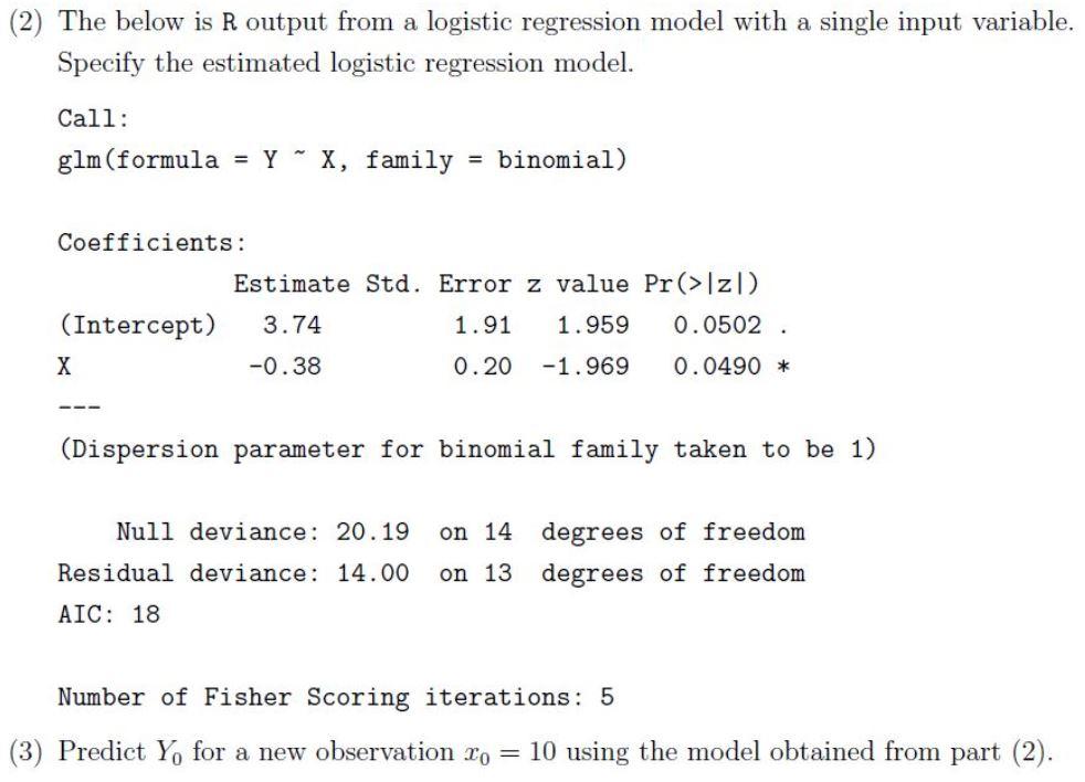 Solved (2) The below is R output from a logistic regression | Chegg.com