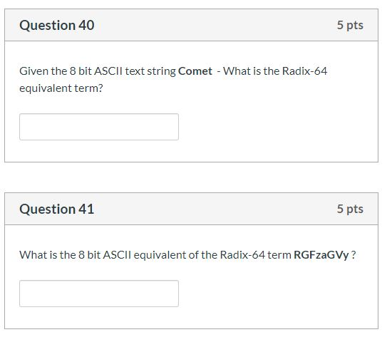 Solved Question 40 5 pts Given the 8 bit ASCII text string | Chegg.com