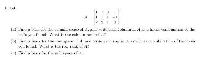 Solved Let A 1121120111 10 a Find a basis for the