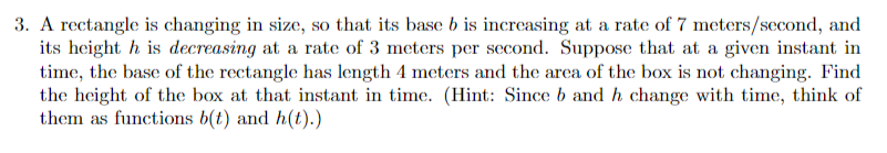 Solved 3. A rectangle is changing in size, so that its base | Chegg.com