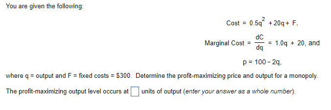 Solved 1) The profit-maximizing output level occurs at? 2) | Chegg.com