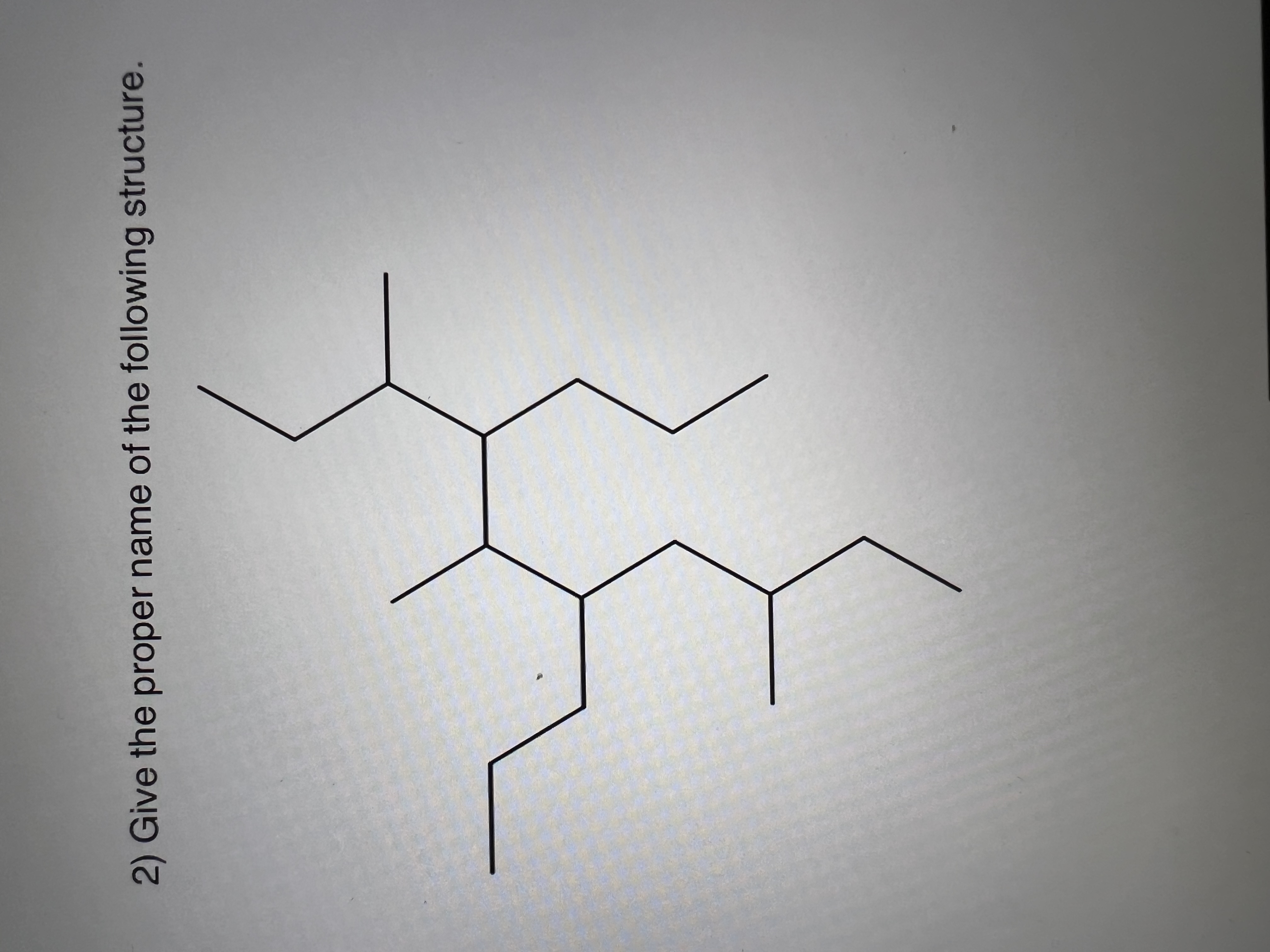 Solved 2) Give the proper name of the following structure. | Chegg.com