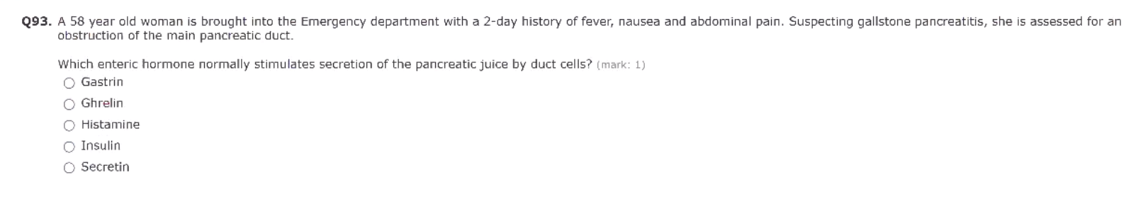 Solved Q93. A 58 year old woman is brought into the | Chegg.com