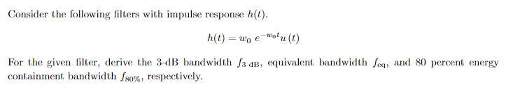 Solved Consider the following filters with impulse response | Chegg.com