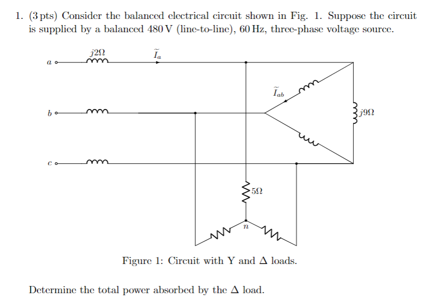 Solved 1. (3 pts) Consider the balanced electrical circuit | Chegg.com