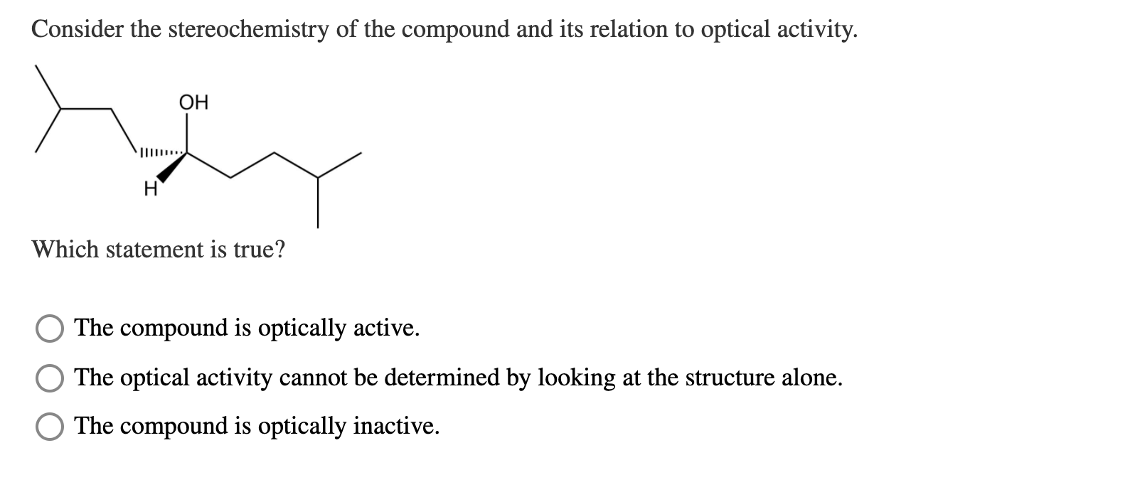 Solved Consider the stereochemistry of the compound and its | Chegg.com