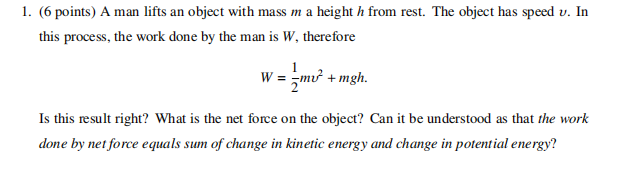 1 6 Points A Man Lifts An Object With Mass M A Chegg Com