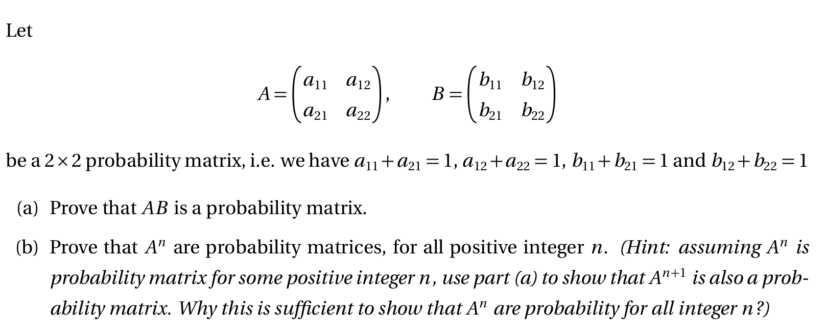 Let 011 A 12 Bu B12 A B 1 422 621 B22 Be A 2 X 2 Chegg Com