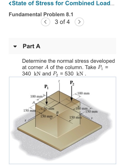 Solved - Part B Determine the normal stress developed at | Chegg.com