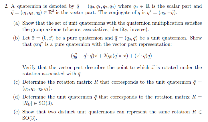 Solved A quaternion is denoted by qˉ=(q0,q1,q2,q3) where | Chegg.com