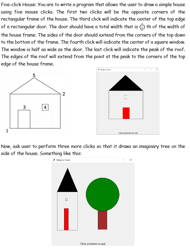 Solved Five-click House: You are to write a program that | Chegg.com