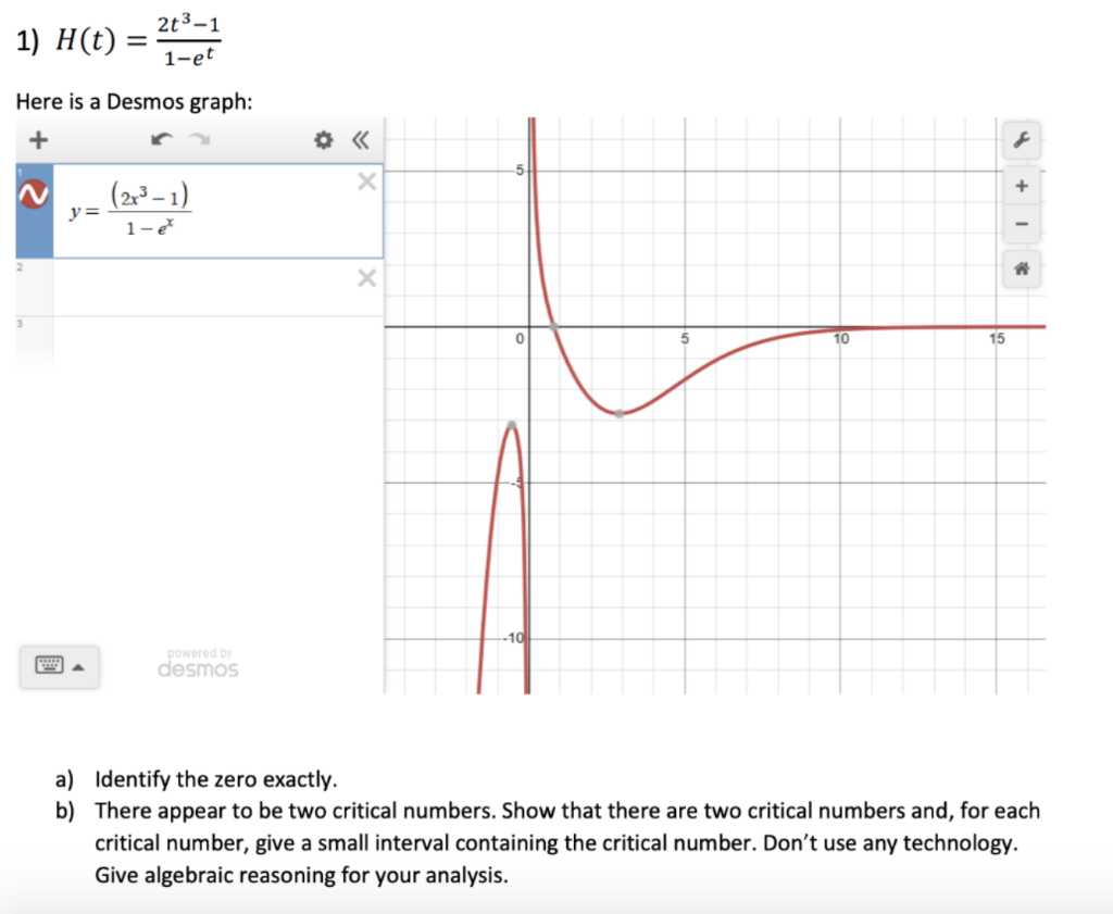 Solved 1) H(t) = 2t3-1 1-et Here is a Desmos graph: + (2x3 - | Chegg.com