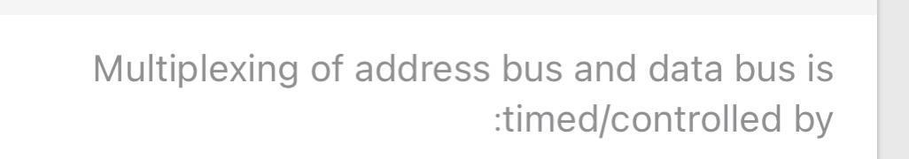 Solved Multiplexing of address bus and data bus is | Chegg.com