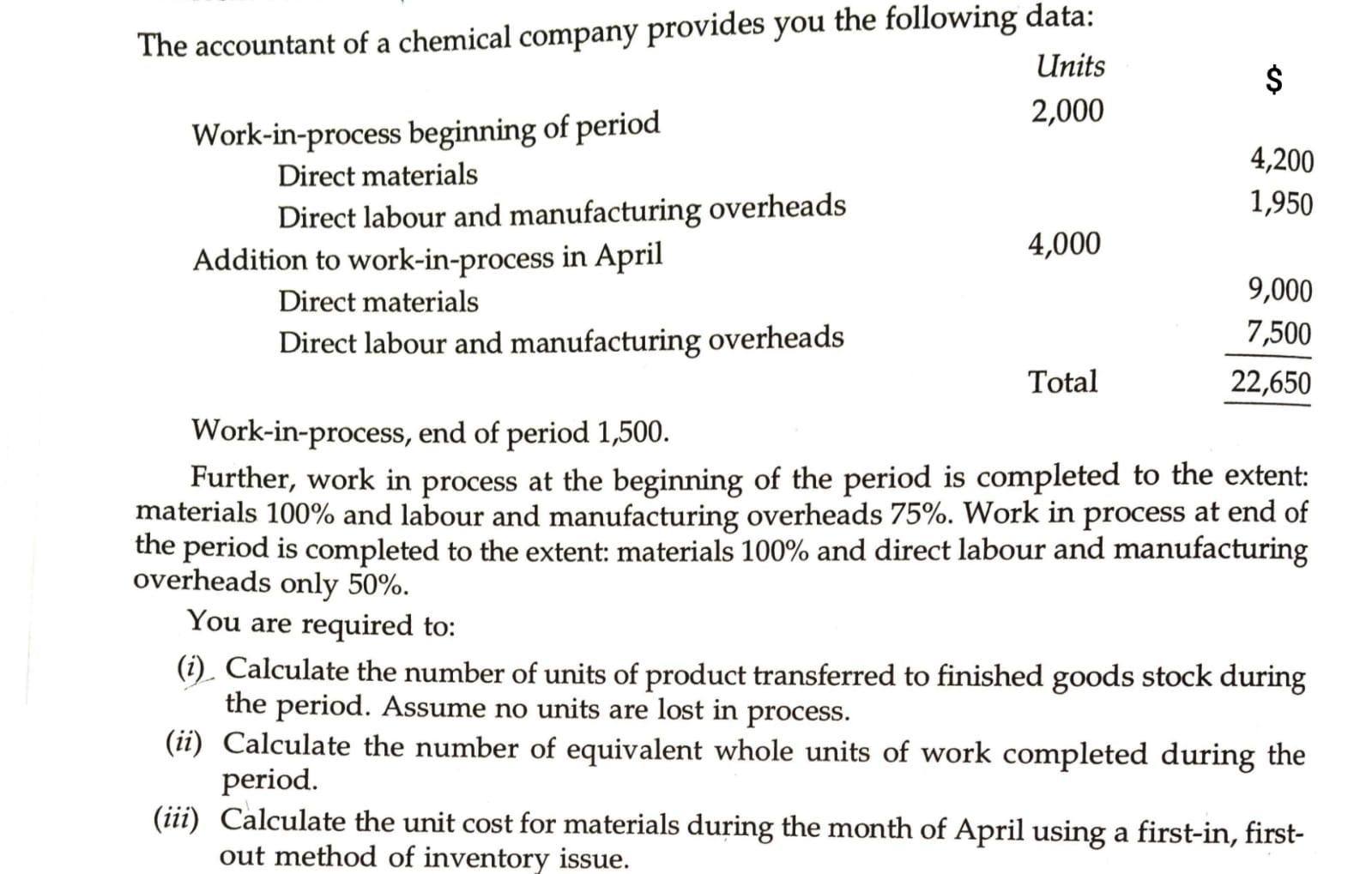 Solved The accountant of a chemical company provides you the | Chegg.com