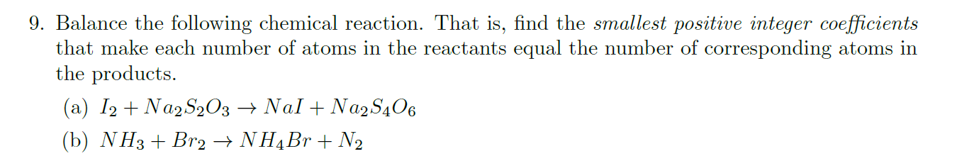 Solved 9. Balance the following chemical reaction. That is, | Chegg.com