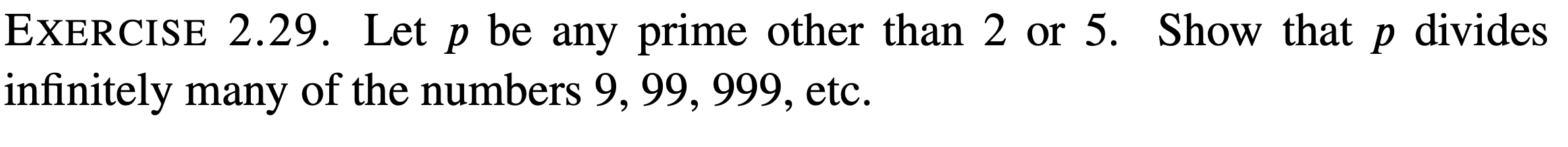 Solved EXERCISE 2.29. Let p be any prime other than 2 or 5. | Chegg.com