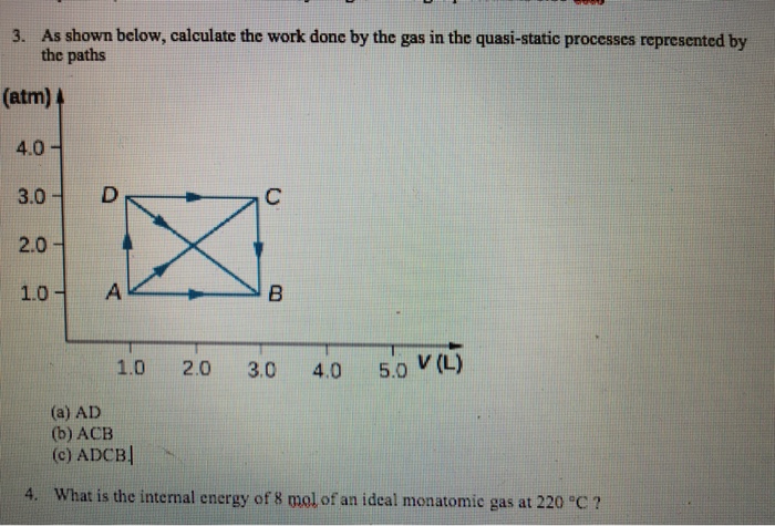 Solved 3. As shown below, calculate the work done by the gas | Chegg.com