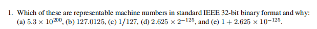 Solved 1. Which of these are representable machine numbers | Chegg.com