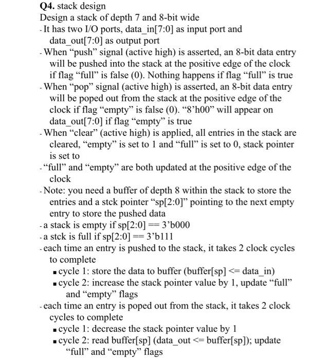 Solved Q4. stack design Design a stack of depth 7 and 8-bit | Chegg.com