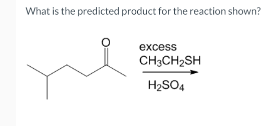 Solved What Is The Predicted Product Of The Reaction Shown