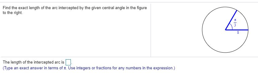 Solved Find the exact length of the arc intercepted by the | Chegg.com