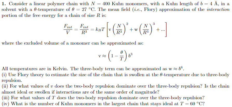 Solved 1. Consider a linear polymer chain with N = 400 Kuhn | Chegg.com