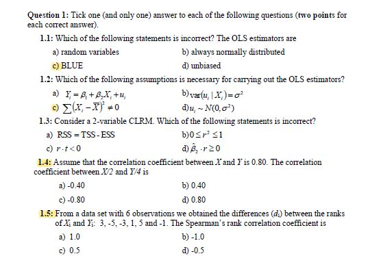 Solved Question 1: Tick one (and only one) answer to each of | Chegg.com