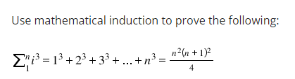 Solved Use mathematical induction to prove the following: | Chegg.com