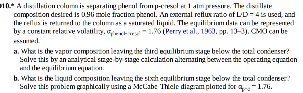 Solved 010.* A distillation column is separating phenol from | Chegg.com