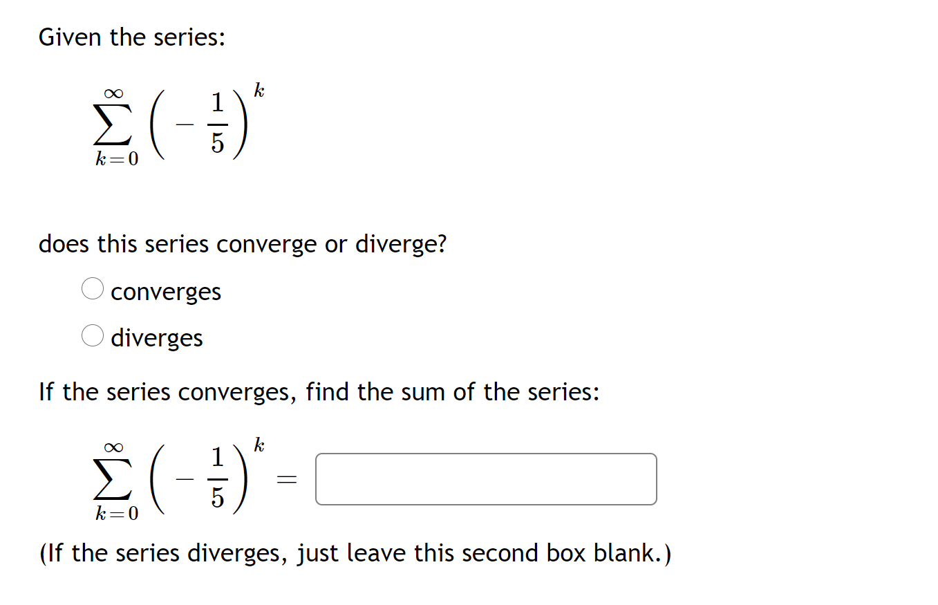 Solved Given The Series K E 5 K 0 Does This Series Co Chegg Com