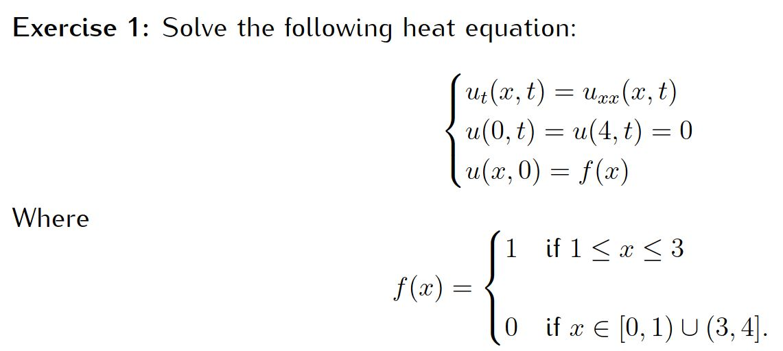 Solved Exercise 1: Solve the following heat equation: Ut(x, | Chegg.com