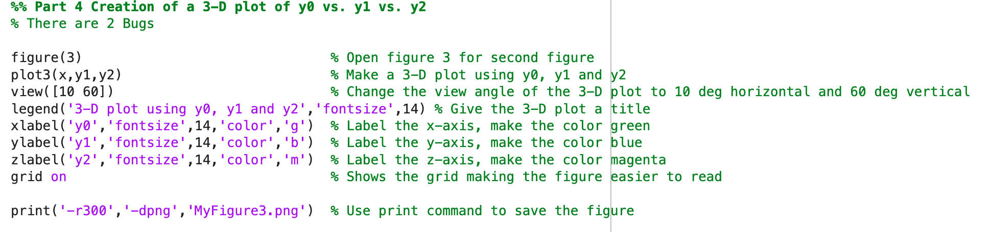 Solved % Part 4 Creation of a 3-D plot of y0 vs. y1 vs. y2 % | Chegg.com