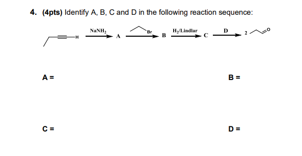 Solved 4. (4pts) Identify A, B, C And D In The Following | Chegg.com