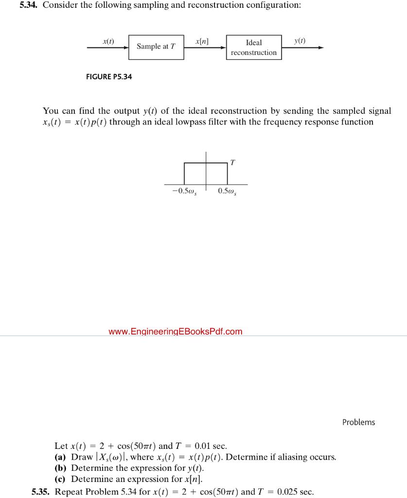 Solved 5.34. Consider the following sampling and | Chegg.com