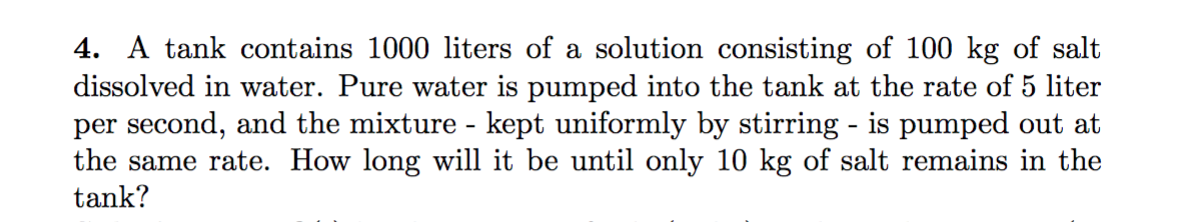 Solved 4. A tank contains 1000 liters of a solution | Chegg.com