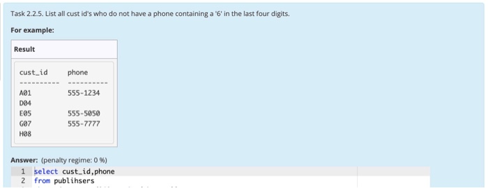Solved Task 2 2 5 List All Cust Id s Who Do Not Have A Chegg