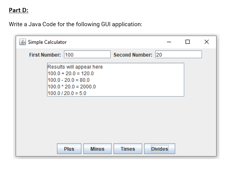 Solved Write A Java Code For The Following GUI Application: | Chegg.com