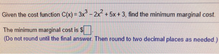 solved-given-the-cost-function-c-x-3x3-2x-5x-3-find-chegg