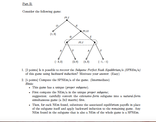 Solved Consider the following game: 1. [2 points] Is it | Chegg.com