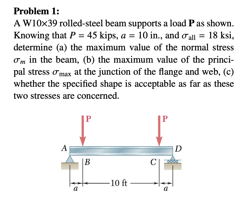 Solved Problem 1: A W10x39 Rolled-steel Beam Supports A Load | Chegg.com