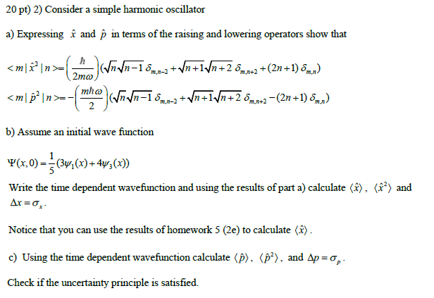 Solved 20 pt) 2) Consider a simple harmonic oscillator a) | Chegg.com