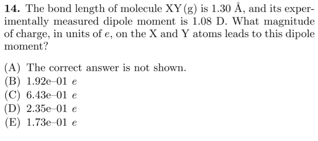 Solved 14 The Bond Length Of Molecule Xy G Is 1 30 A Chegg Com
